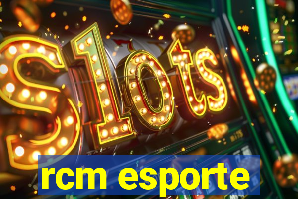 rcm esporte