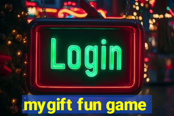 mygift fun game