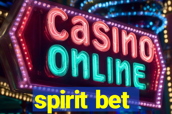 spirit bet
