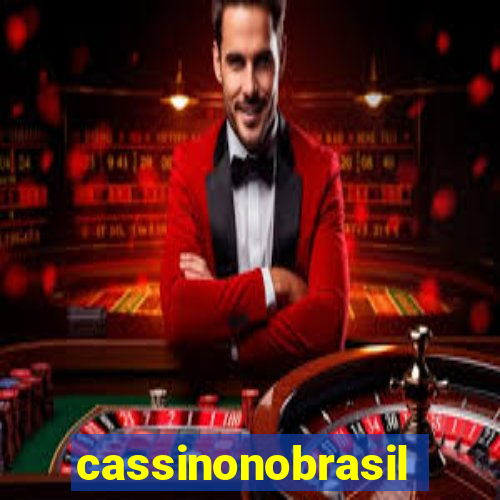 cassinonobrasil