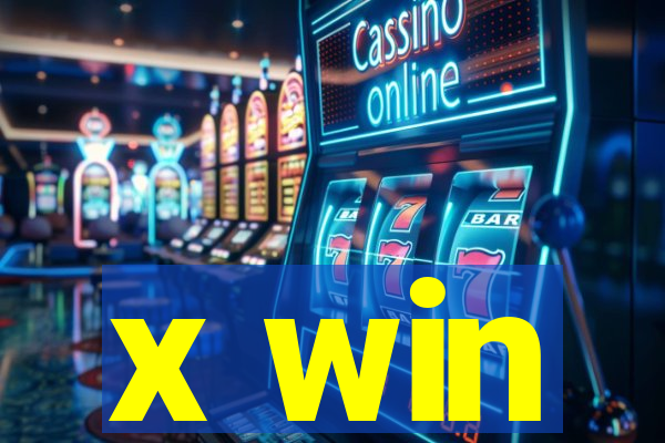 x win