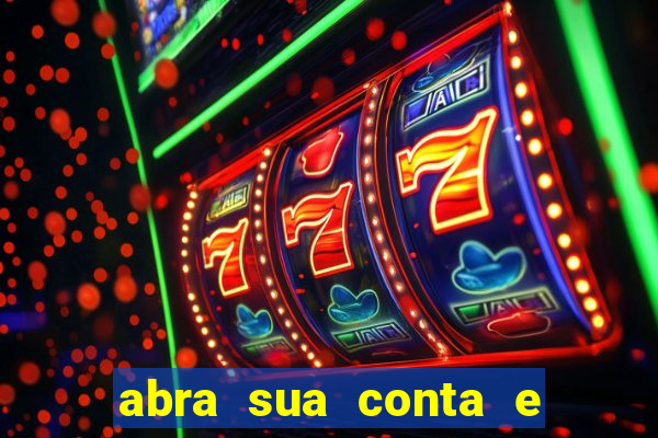 abra sua conta e ganhe 20 reais