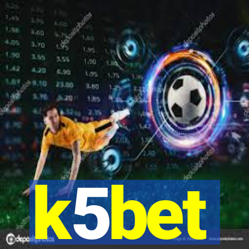 k5bet