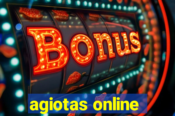 agiotas online