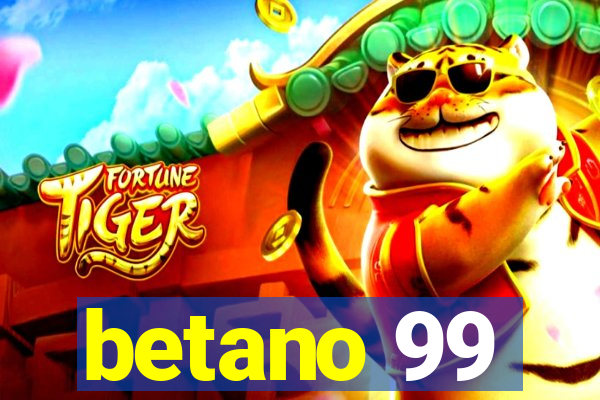 betano 99