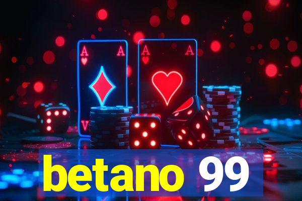 betano 99