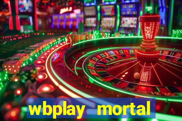 wbplay mortal kombat mobile