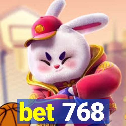 bet 768