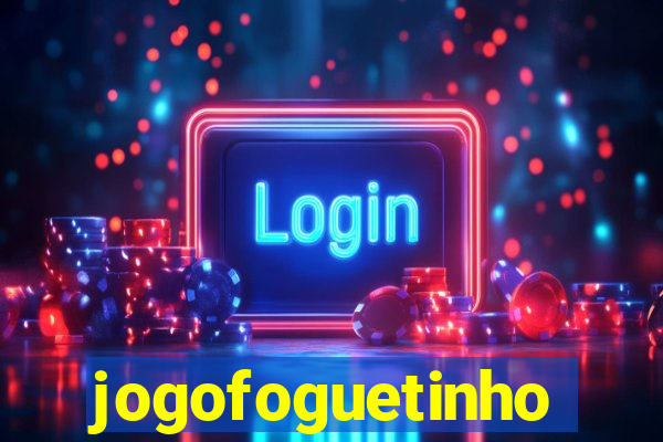 jogofoguetinho