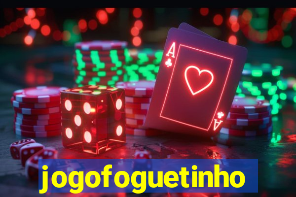 jogofoguetinho