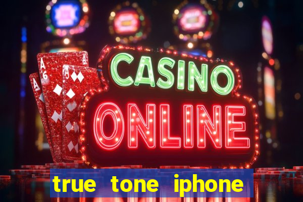 true tone iphone economiza energia
