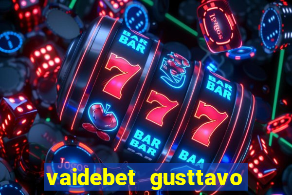 vaidebet gusttavo lima baixar
