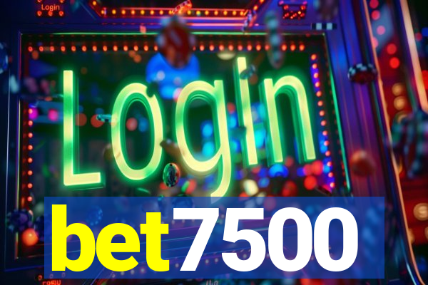 bet7500