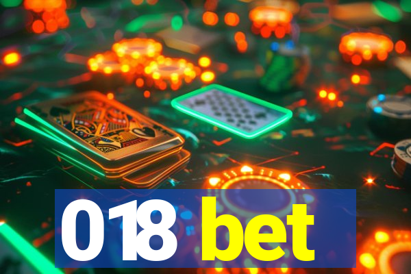 018 bet