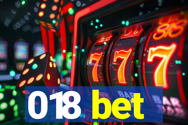 018 bet