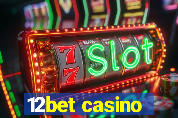 12bet casino