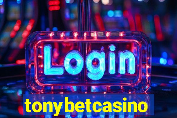 tonybetcasino