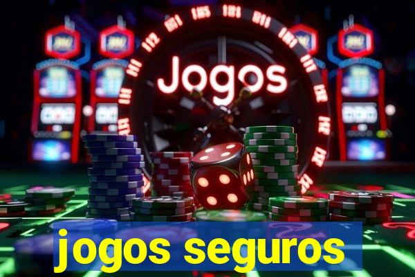 jogos seguros