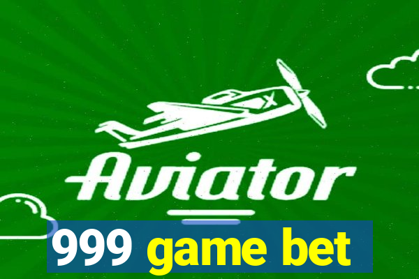 999 game bet