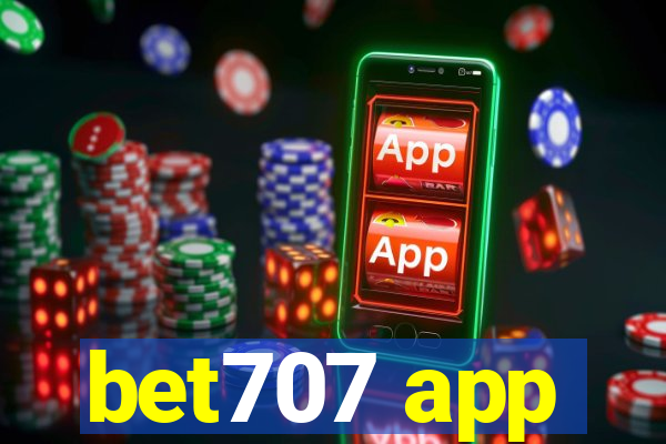 bet707 app
