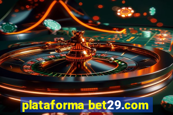 plataforma bet29.com
