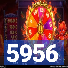5956