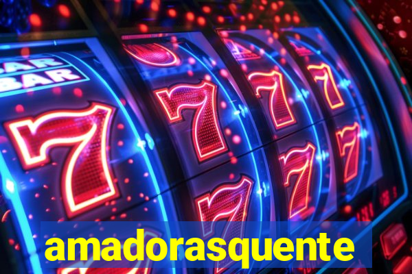 amadorasquente