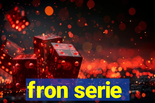 fron serie