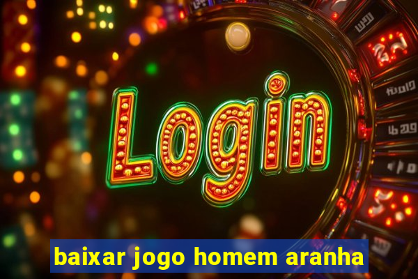 baixar jogo homem aranha