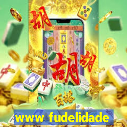 www fudelidade