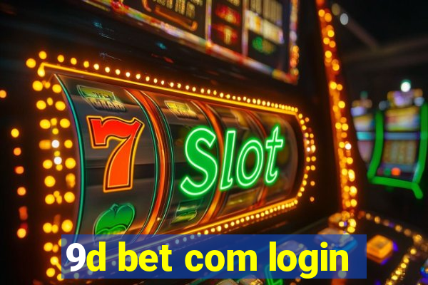 9d bet com login