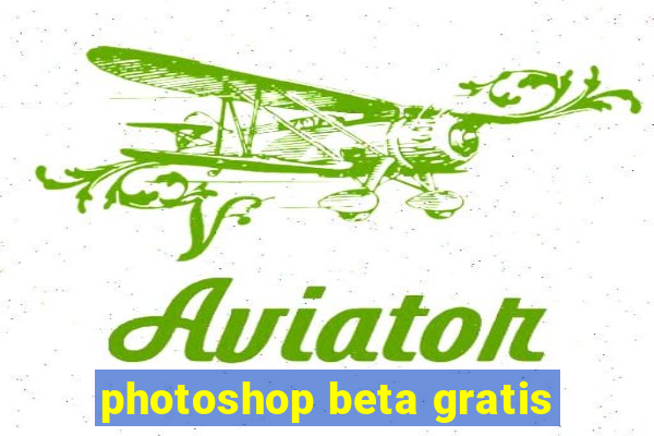 photoshop beta gratis