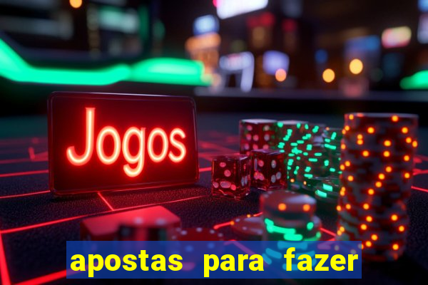 apostas para fazer com o crush