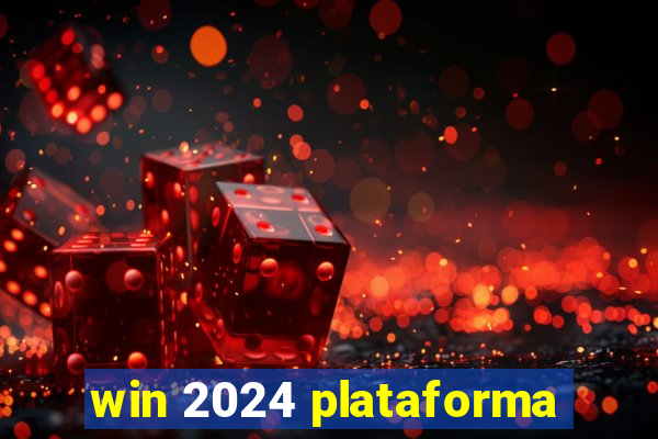 win 2024 plataforma