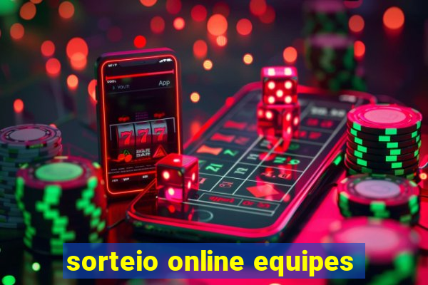 sorteio online equipes