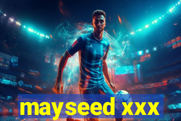 mayseed xxx