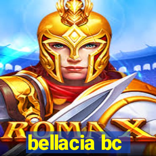 bellacia bc