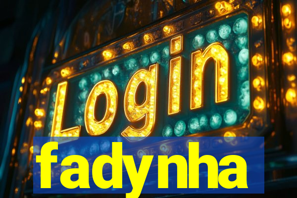 fadynha