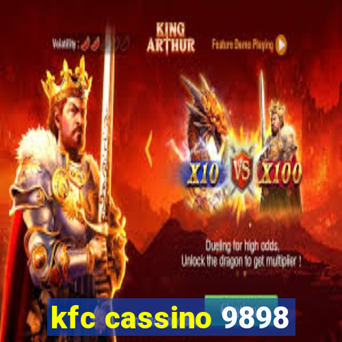 kfc cassino 9898