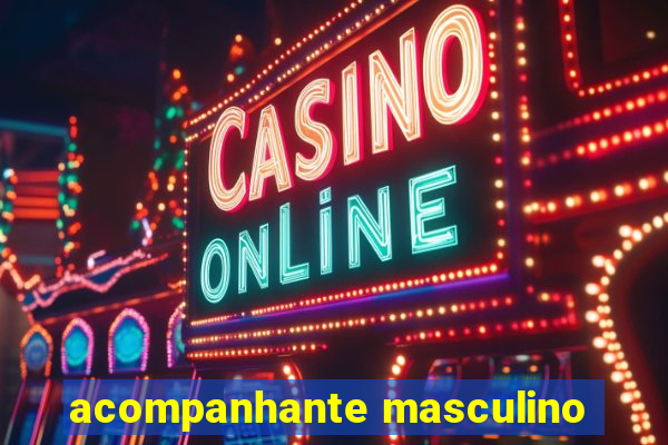 acompanhante masculino