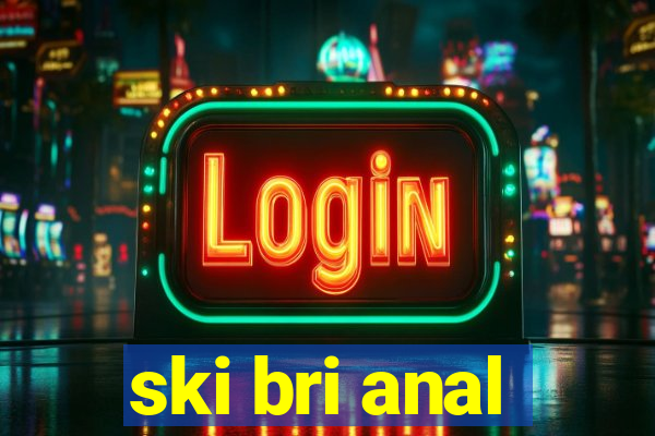ski bri anal