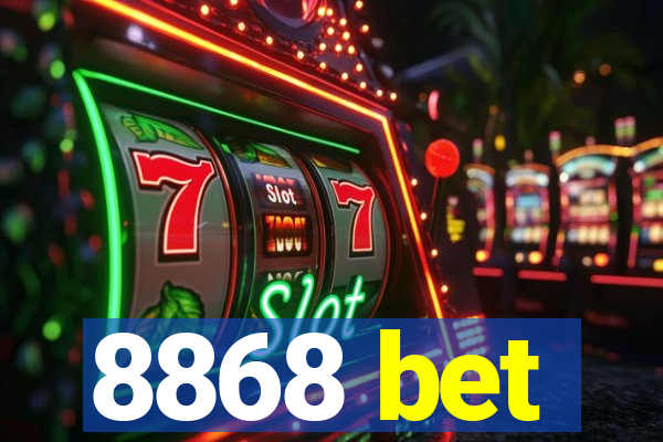 8868 bet