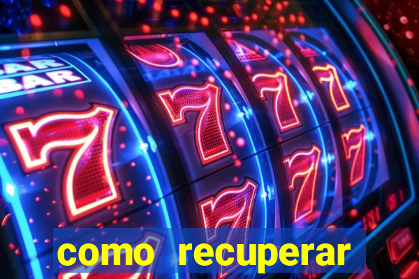 como recuperar dinheiro perdido em jogo de aposta
