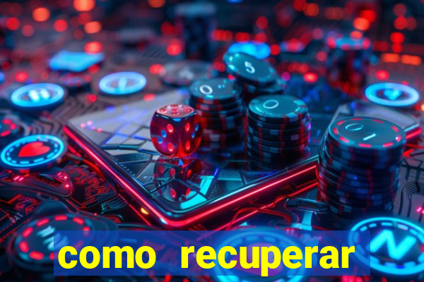 como recuperar dinheiro perdido em jogo de aposta