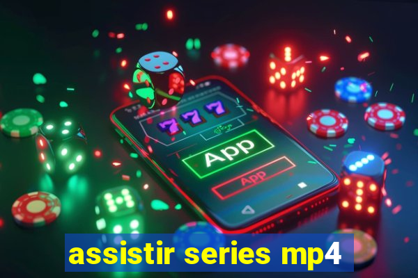 assistir series mp4