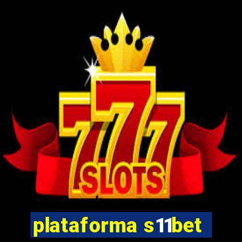 plataforma s11bet