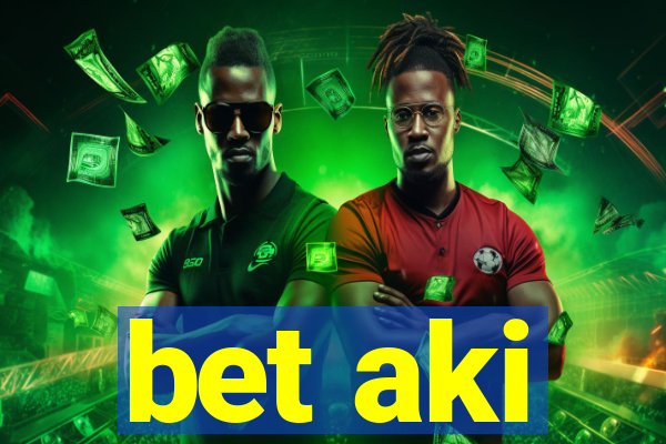 bet aki