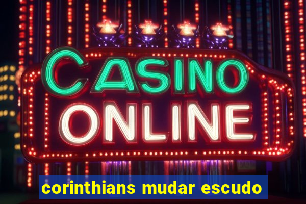 corinthians mudar escudo