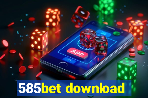 585bet download