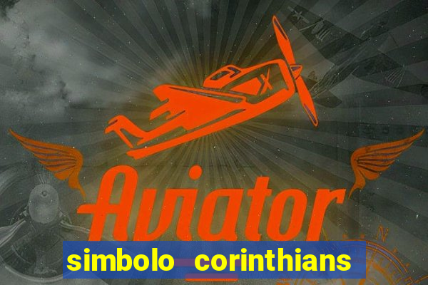simbolo corinthians copiar e colar